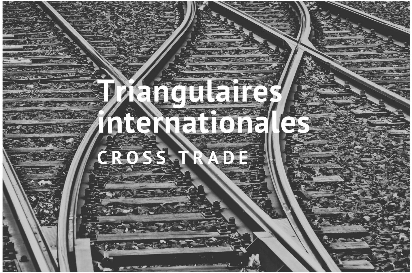 Photo Opérations triangulaires internationales 